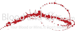 BLOOD AND CUTS YOUR BLOOD OR MINE, IT DON'T MATTER logo