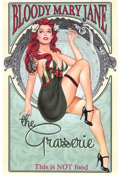 BLOODY MARY JANE THE GRASSERIE THIS IS NOT FOOD logo