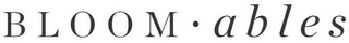 BLOOM · ABLES logo