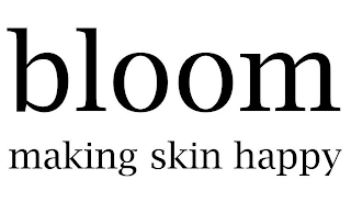 BLOOM MAKING SKIN HAPPY logo