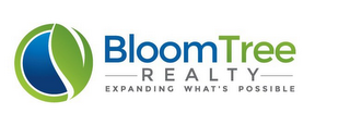 BLOOM TREE REALTY EXPANDING WHAT'S POSSIBLE logo