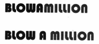 BLOW A MILLION logo