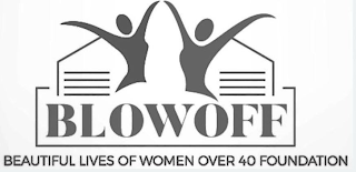 BLOWOFF BEAUTIFUL LIVES OF WOMEN OVER 40 FOUNDATION logo