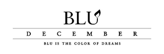 BLU DECEMBER BLU IS THE COLOR OF DREAMS logo