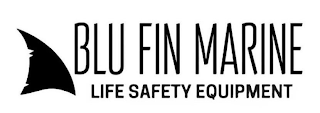 BLU FIN MARINE LIFE SAFETY EQUIPMENT logo