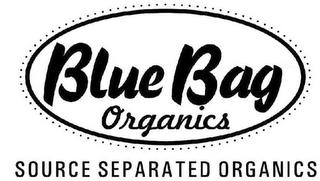 BLUE BAG ORGANICS SOURCE SEPARATED ORGANICS WWW.BLUEBAGORGANICS.COM logo