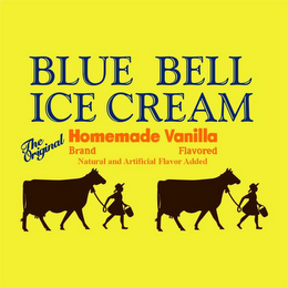 BLUE BELL ICE CREAM THE ORIGINAL HOMEMADE BRAND VANILLA FLAVORED NATURAL AND ARTIFICIAL FLAVOR ADDED logo