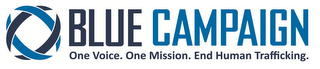 BLUE CAMPAIGN ONE VOICE. ONE MISSION. END HUMAN TRAFFICKING. logo
