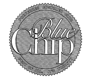 BLUE CHIP PREFERRED CUSTOMER CLUB BEST OF ALL, IT'S THRIFTY logo