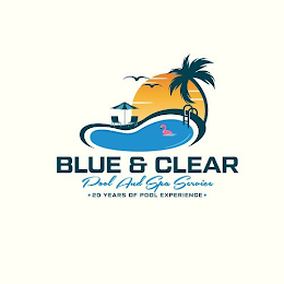 BLUE & CLEAR POOL AND SPA SERVICE ·20 YEARS OF POOL EXPERIENCE· logo
