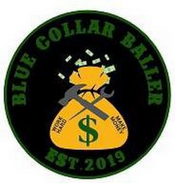 BLUE COLLAR BALLER EST. 2019 logo