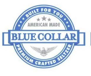 BLUE COLLAR BUILT FOR YOU AMERICAN MADE PREMIUM CRAFTED SELTZER logo