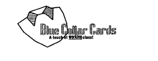 BLUE COLLAR CARDS A TOUCH OF WORKING CLASS! logo