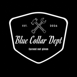 BLUE COLLAR DEPT EARNED NOT GIVEN logo