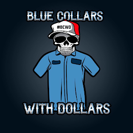 BLUE COLLARS WITH DOLLARS #BCWD logo