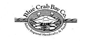 BLUE CRAB BAY CO. SELECT REGIONAL HANDCRAFTS & FOODS logo
