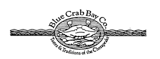 BLUE CRAB BAY CO. TASTES & TRADITIONS OF THE CHESAPEAKE logo