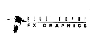 BLUE CRANE FX GRAPHICS