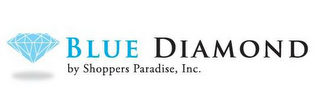 BLUE DIAMOND BY SHOPPERS PARADISE, INC. logo