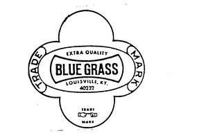 BLUE GRASS EXTRA QUALITY TRADE MARK LOUISVILLE, KY 40232 logo