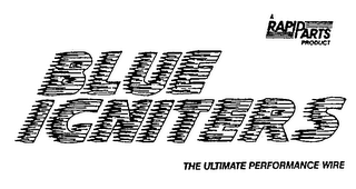BLUE IGNITERS A RAPID PARTS PRODUCT THEULTIMATE PERFORMANCE WIRE logo