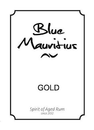 BLUE MAURITIUS GOLD SPIRIT OF RUM SINCE 2012 logo