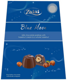 BLUE MOON ZAINI 1913 MILK CHOCOLATE PRALINES WITH HAZELNUT CREAM & A WHOLE HAZELNUT AND "FINE ITALIAN CHOCOLATE INDIVIDUALLY WRAPPED logo