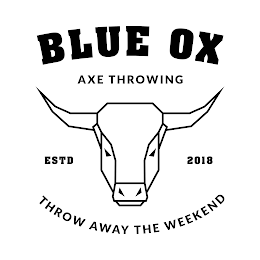 BLUE OX AXE THROWING ESTD 2018 THROW AWAY THE WEEKEND logo
