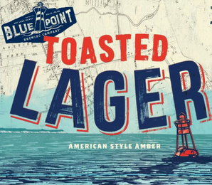 BLUE POINT BREWING COMPANY EST. LONG ISLAND 40.77.-73.02 TOASTED LAGER AMERICAN STYLE AMBER logo