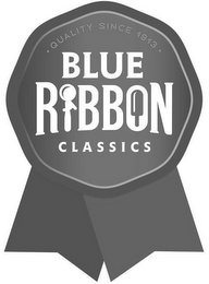 BLUE RIBBON CLASSICS . QUALITY SINCE 1913 . logo