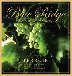 BLUE RIDGE ESTATE VINEYARD & WINERY TERROIR A SENSE OF PLACE. ALC. 11% BY VOL. logo