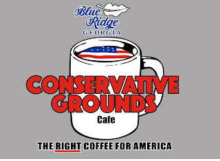 BLUE RIDGE GEORGIA CONSERVATIVE GROUNDS CAFE THE RIGHT COFFEE FOR AMERICA logo