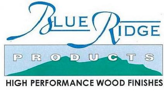 BLUE RIDGE PRODUCTS HIGH PERFORMANCE WOOD FINISHES logo