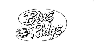 BLUE RIDGE QUALITY PRODUCTS SINCE 1920 logo