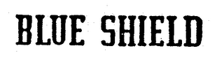 BLUE SHIELD