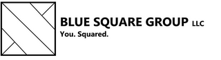 BLUE SQUARE GROUP LLC YOU. SQUARED. logo