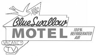 BLUE SWALLOW MOTEL 100% REFRIGERATED AIR VACANCY TV logo