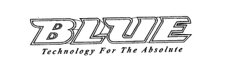 BLUE TECHNOLOGY FOR THE ABSOLUTE