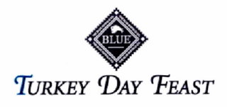 BLUE TURKEY DAY FEAST logo