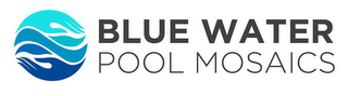 BLUE WATER POOL MOSAICS logo