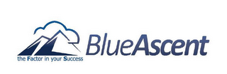 BLUEASCENT THE FACTOR IN YOUR SUCCESS logo