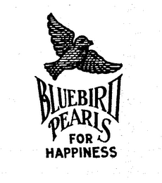 BLUEBIRD PEARLS FOR HAPPINESS