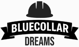 BLUECOLLAR DREAMS