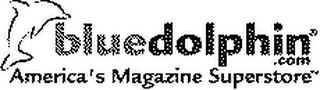 BLUEDOLPHIN.COM AMERICA'S MAGAGINE SUPERSTORE logo