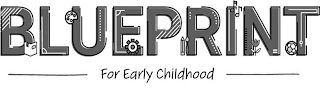 BLUEPRINT FOR EARLY CHILDHOOD logo