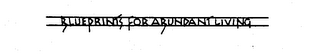 BLUEPRINTS FOR ABUNDANT LIVING logo