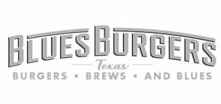 BLUES BURGERS TEXAS BURGERS · BREWS · AND BLUES logo
