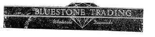 BLUESTONE TRADING WHOLESALE DIAMONDS logo