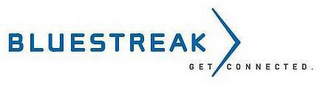 BLUESTREAK GET CONNECTED logo