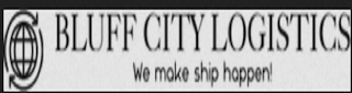 BLUFF CITY LOGISTICS WE MAKE SHIP HAPPEN! logo